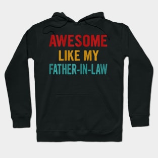 Awesome Like My Father-In-Law Hoodie